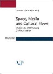 Space, media and cultural flows. Insights on intercultural communication