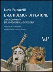 A'Eutidemo di Platone. Una commedia straordinariamente seria