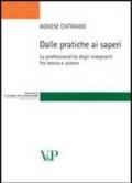 Dalle pratiche ai saperi. La professionalità degli insegnanti fra teoria e azione