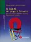 La qualità dei progetti formativi. Una ricerca promossa dall'ufficio scolastico regionale per la Lombardia