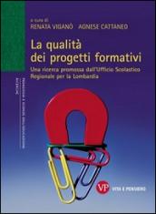 La qualità dei progetti formativi. Una ricerca promossa dall'ufficio scolastico regionale per la Lombardia