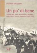 Un po' di bene. L'istituto delle Suore Sacramentine di Bergamo dalle origini al secondo dopoguerra (1882-1950)