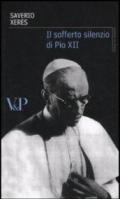 Il sofferto silenzio di Pio XII