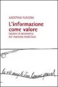 L' informazione come valore. Lezioni di economia del mercato mobiliare