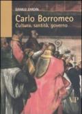 Carlo Borromeo. Cultura, santità, governo