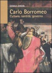 Carlo Borromeo. Cultura, santità, governo