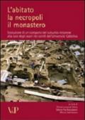 L'abitato, la necropoli, il monastero. Evoluzione di un comparto del suburbio milanese alla luce degli scavi nei cortili dell'Università Cattolica