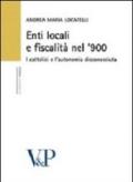 Enti locali e fiscalità nel '900. I cattolici e l'autonomia disconosciuta