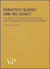 Metafisica e storia della metafisica. 35.Francisco Suarez and his legacy. The impact of suarezian metaphysics and epistemology on modern philosophy