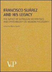 Metafisica e storia della metafisica. 35.Francisco Suarez and his legacy. The impact of suarezian metaphysics and epistemology on modern philosophy