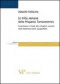 Le tribù romane della Hispania Tarraconiensis. L'ascrizione tribale dei cittadini romani nelle testimonianze epigrafiche