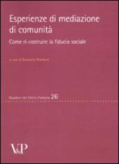 Esperienze di mediazione di comunità. Come ri-costruire la fiducia sociale