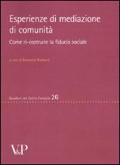 Esperienze di mediazione di comunità. Come ri-costruire la fiducia sociale