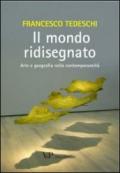 Il mondo ridisegnato. Arte e geografia nella contemporaneità