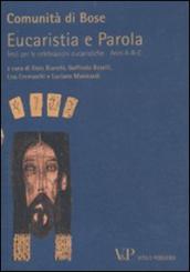Eucaristia e Parola. Testo per le celebrazioni eucaristiche. Anni A, B, C