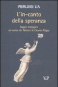 In-canto della speranza. Saggio teologico sul canto dei misteri di Charles Péguy (L')