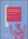 Multiculturalismo e interculturalità. L'etica in questione