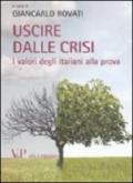 Uscire dalla crisi. I valori degli italiani alla prova