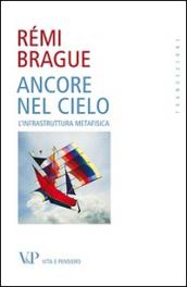 Ancore nel cielo. L'infrastruttura metafisica