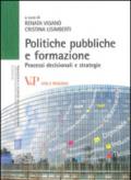 Politiche pubbliche e formazione. Processi decisionali e strategie