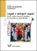 Legati e delegati papali. Profili, ambiti d'azione e tipologie di intervento nei secoli XII-XIII