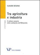 Tra agricoltura e industria. Il settore caseario nella Lombardia dell'Ottocento