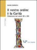 Il nostro ordine è la carità. Cistercensi nei secoli XII e XIII