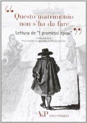 «Questo matrimonio non s'ha da fare...». Lettura de «I Promessi sposi»