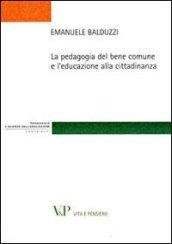 La pedagogia del bene comune e l'educazione alla cittadinanza