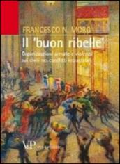 Il «buon ribelle». Organizzazioni armate e violenza sui civili nei conflitti intrastatali