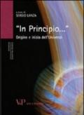 «In principio...». Origine e inizio dell'universo