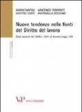 Nuove tendenze nelle fonti di diritto del lavoro. Dagli accordi del 2009 e 2011 al decreto legge 138