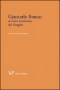 Giancarlo Brasca: un laico testimone del vangelo