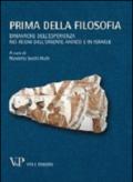 Prima della filosofia. Dinamiche dell'esperienza nei regni dell'Oriente antico e in Israele