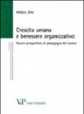 Crescita umana e benessere organizzativo. Nuove prospettive di pedagogia del lavoro