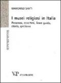 I musei religiosi in Italia. Presenza, caratteri, linee guida, storia, gestione