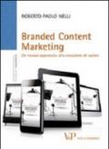 Branded content marketing. Un nuovo approccio alla creazione di valore