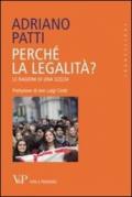 Perché la legalità? Le ragioni di una scelta