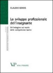 Lo sviluppo professionale dell'insegnante. Un'indagine sul ruolo delle competenze tacite