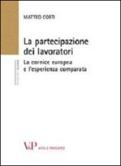 La partecipazione dei lavoratori. La cornice europea e l'esperienza comparata