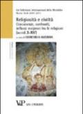 Religiosità e civiltà. Conoscenze, confronti, influssi reciproci tra le religioni (secoli X-XIV). Le settimane internazionali della Mendola