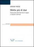 Molto più di due. Costruzione dell'identità di coppia e relazioni familiari