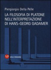 La filosofia di Platone nell'interpretazione di Hans-Georg Gadamer