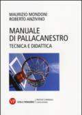 Manuale di pallacanestro. Tecnica e didattica