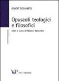 Opuscoli teologici e filosofici