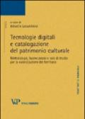 Tecnologie digitali e catalogazione del patrimonio culturale. Metodologie, buone prassi e casi di studio per la valorizzazione del territorio