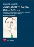 «Non abbiate paura dello stato!». Funzioni e ordinamento dello stato moderno. La relazione del 1951: testo e contesto