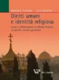 Diritti umani e identità religiosa. Islam e Cristianesimo in Medio Oriente: un profilo storico giuridico
