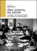 «Non lamento, ma azione». I cattolici e lo sviluppo italiano nei 150 anni di storia unitaria