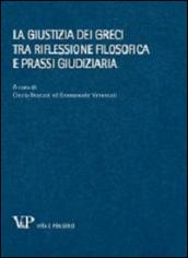 La giustizia dei greci tra riflessione filosofica e prassi giudiziaria